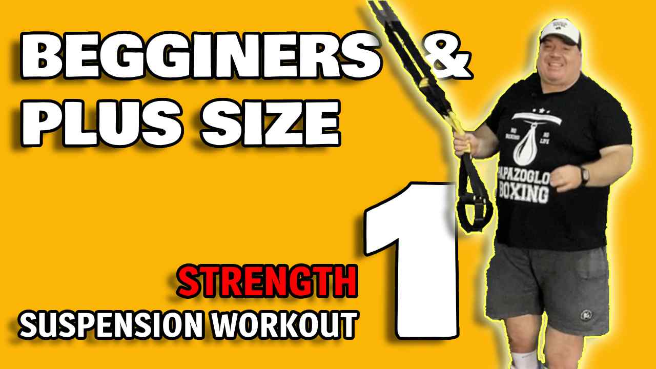 PLUS SIZE & BEGGINERS STRENGTH SUSPENSION WORKOUT 1